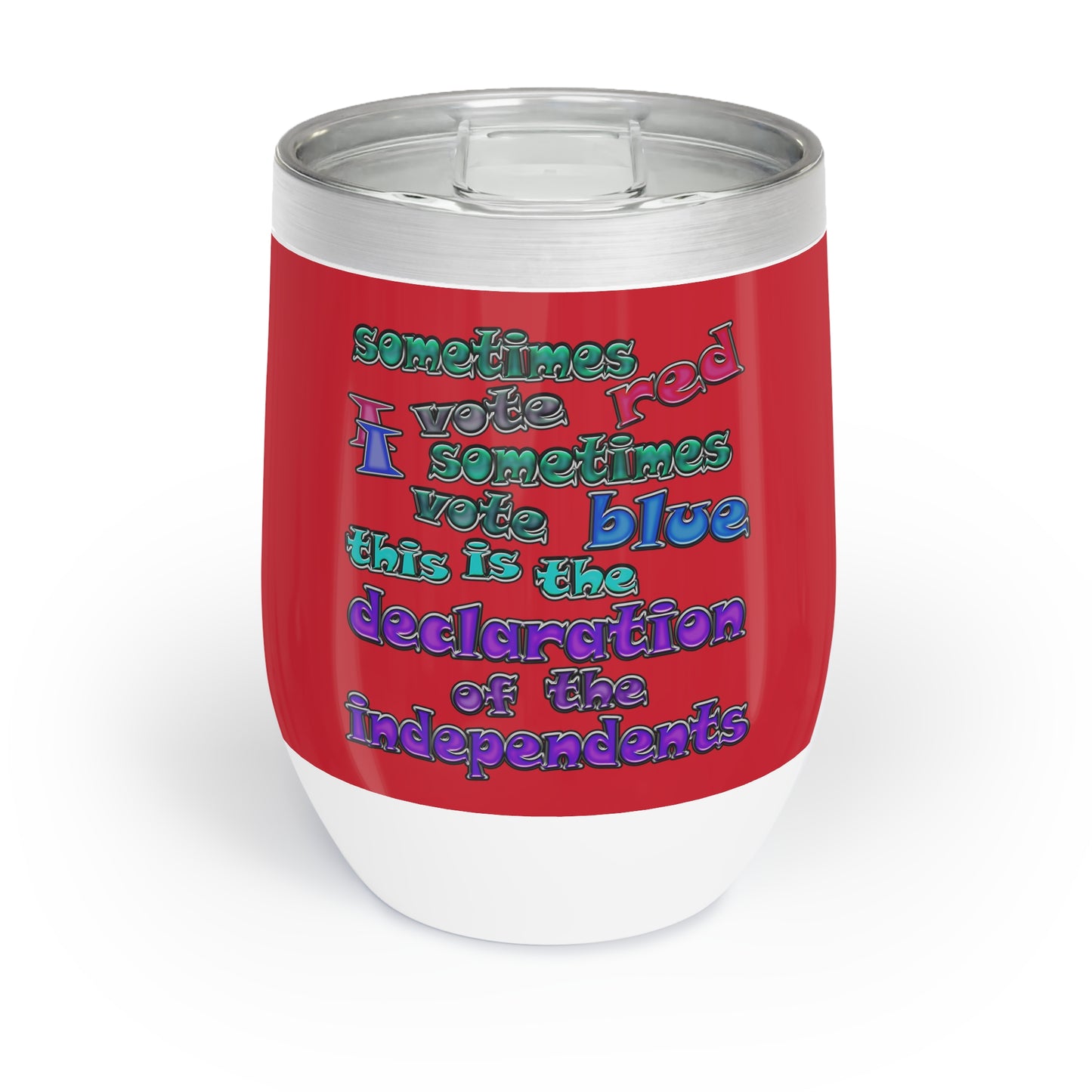 declaration of the independents - Chill Wine Tumbler (dark red)