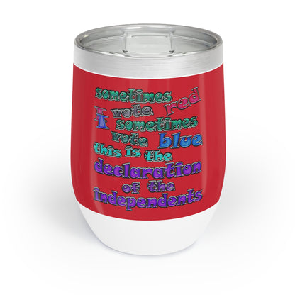 declaration of the independents - Chill Wine Tumbler (dark red)