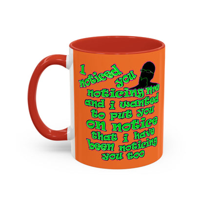 noticed you noticing - Accent Mug (crusta)