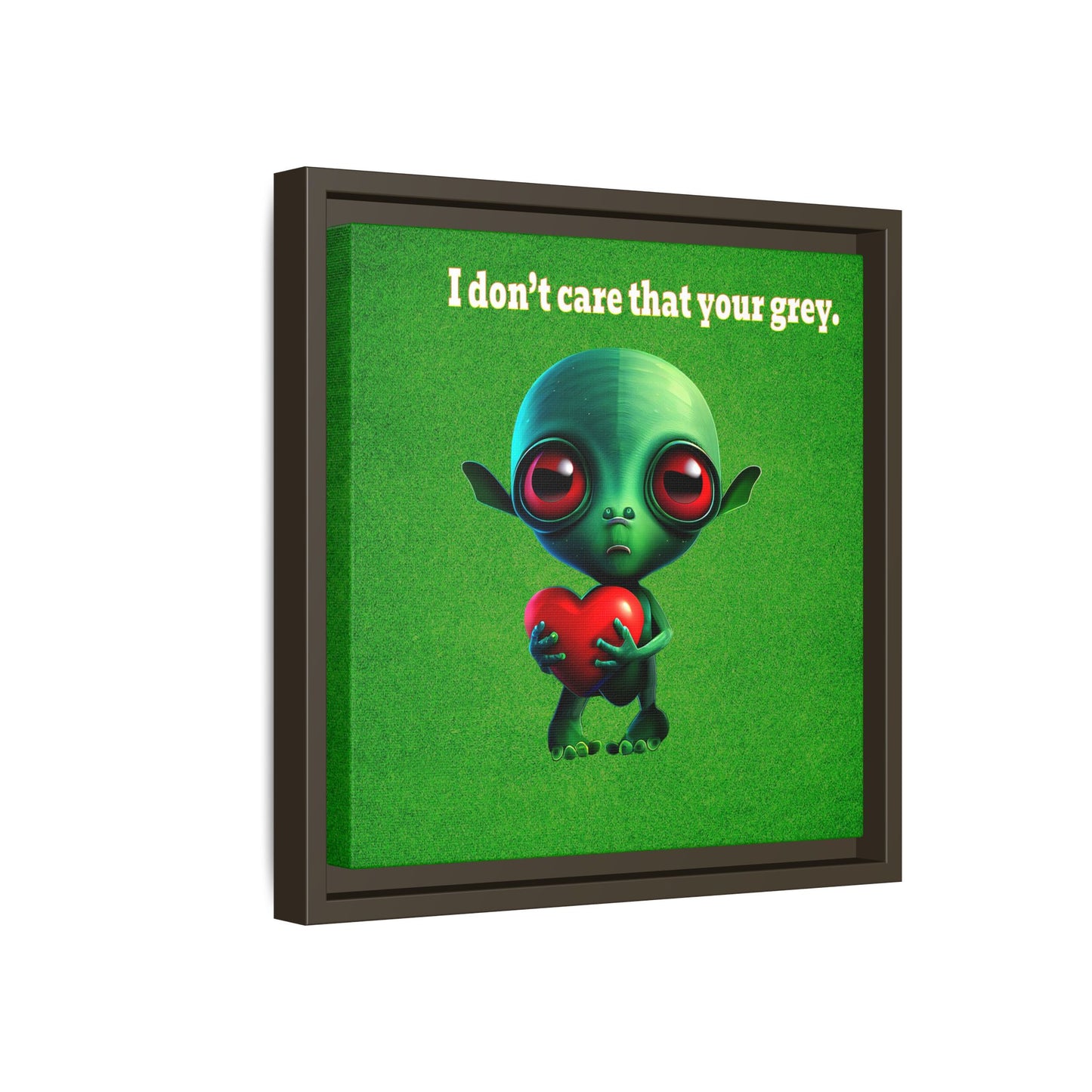 I don't care that your grey - framed canvas art (green turf)