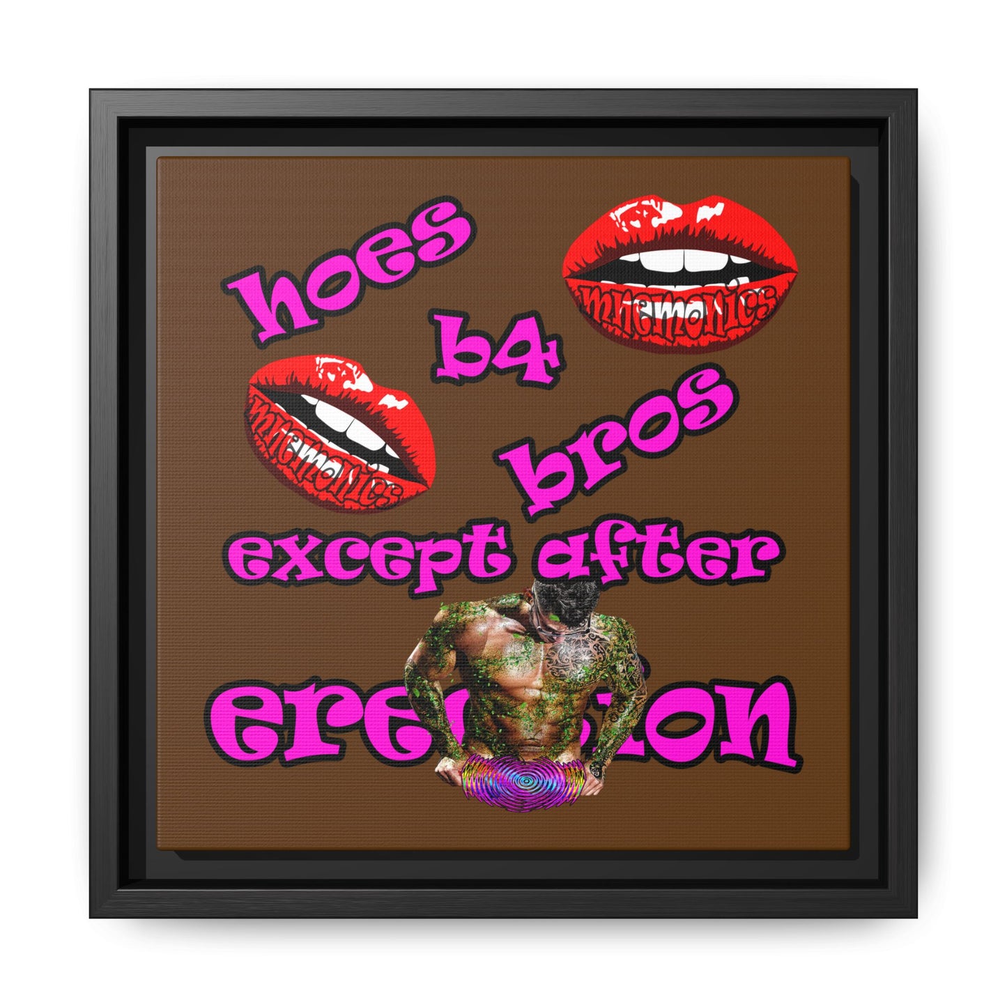hoes b4 bros - framed canvas art (brown)