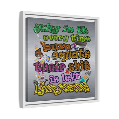 the bum's shit - framed canvas art (brushed nickel)