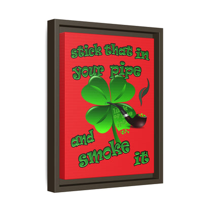 stick that in your pipe and smoke it - framed canvas art (red)