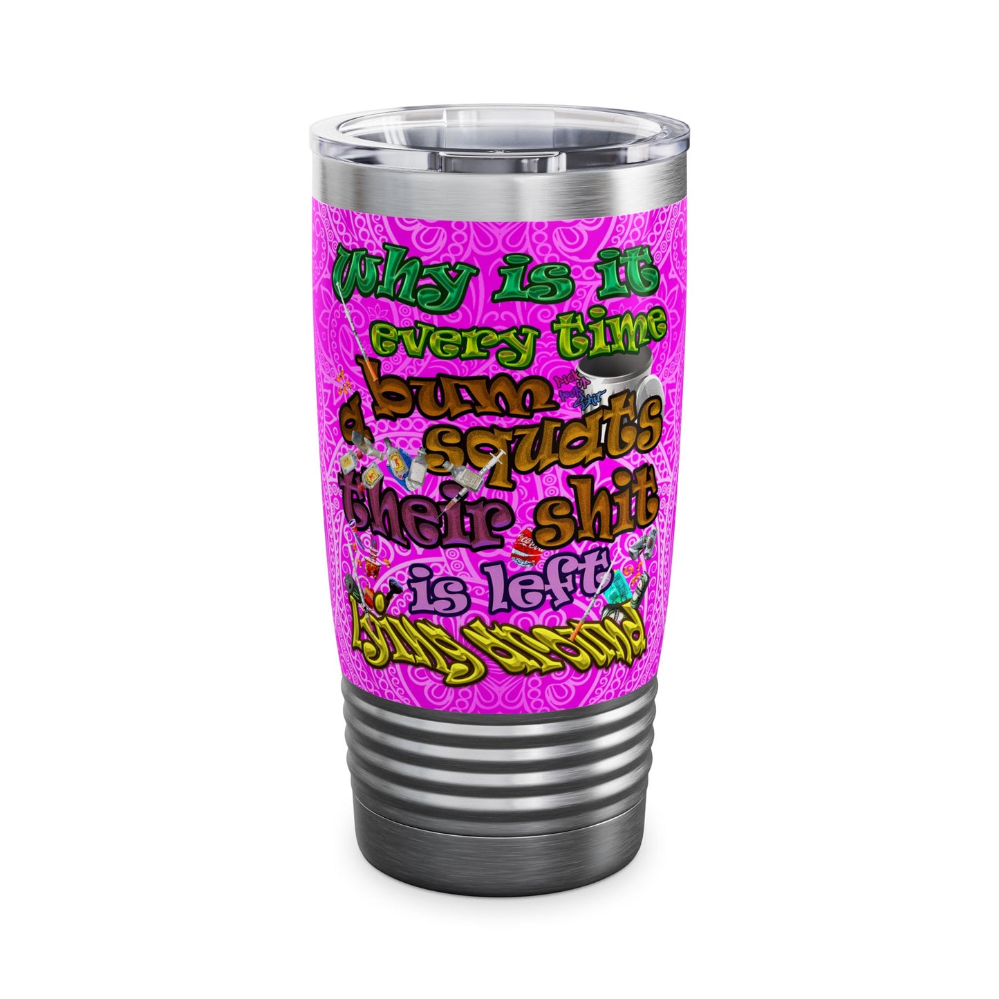the bum's shit - Ringneck Tumbler, 20oz (pink swirl)