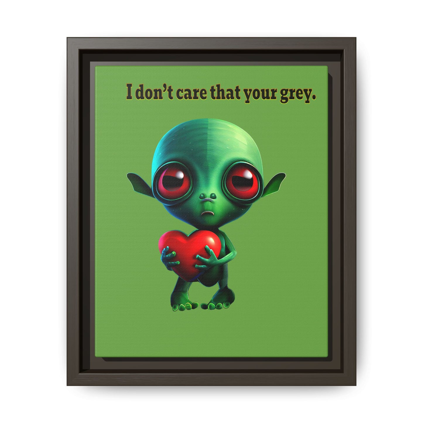 I don't care that your grey - framed canvas art (green)