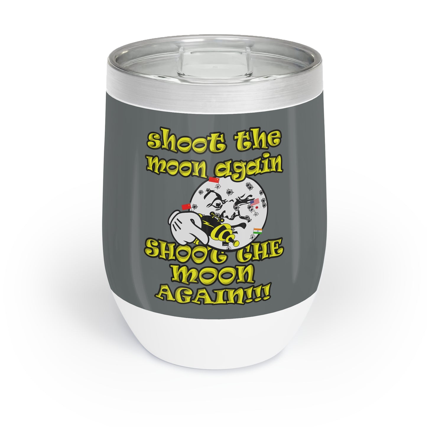 shoot the moon again - Chill Wine Tumbler (dark grey)