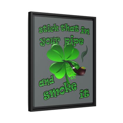 stick that in your pipe and smoke it - framed canvas art (dark grey)