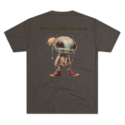I don't care that your grey - Unisex Tri-Blend Crew Tee