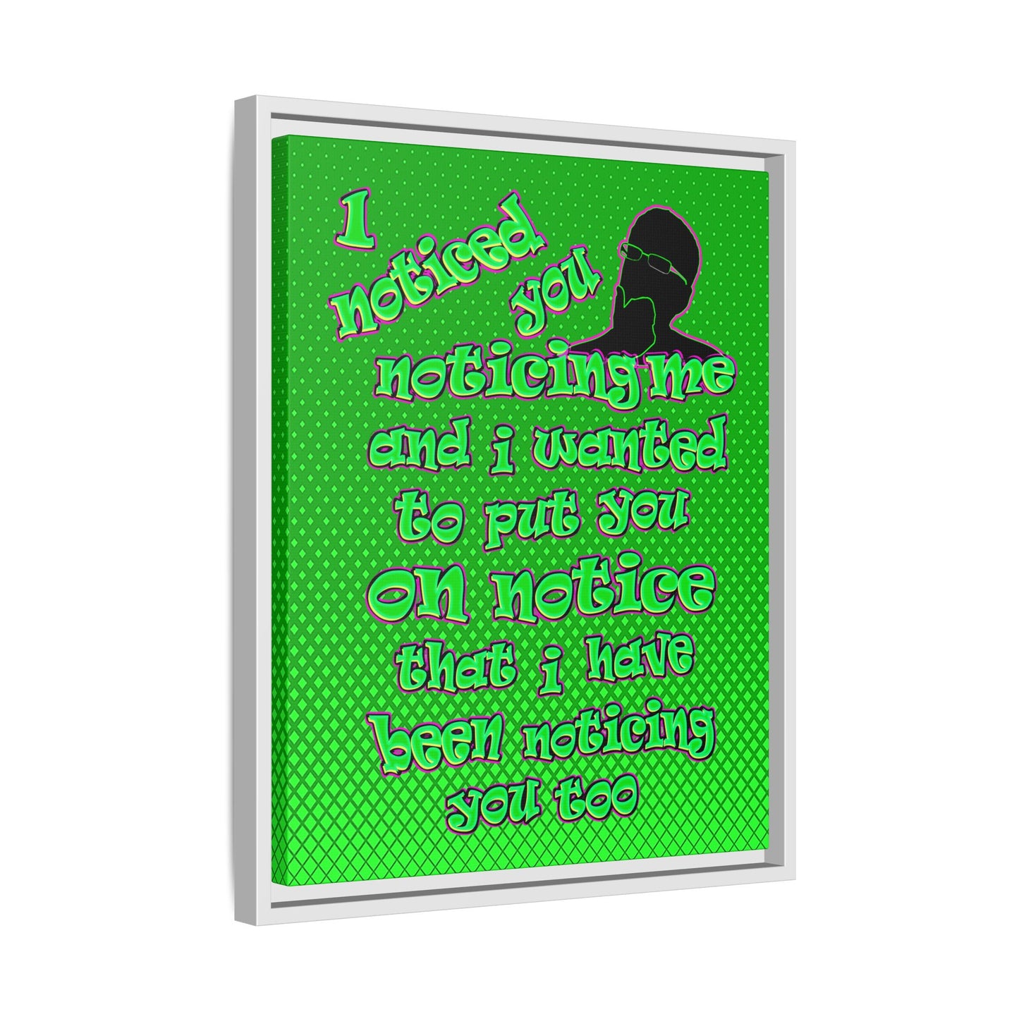 noticed you noticing - framed canvas art (logo green)