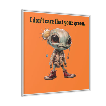 I don't care that your green - framed canvas art (crusta)