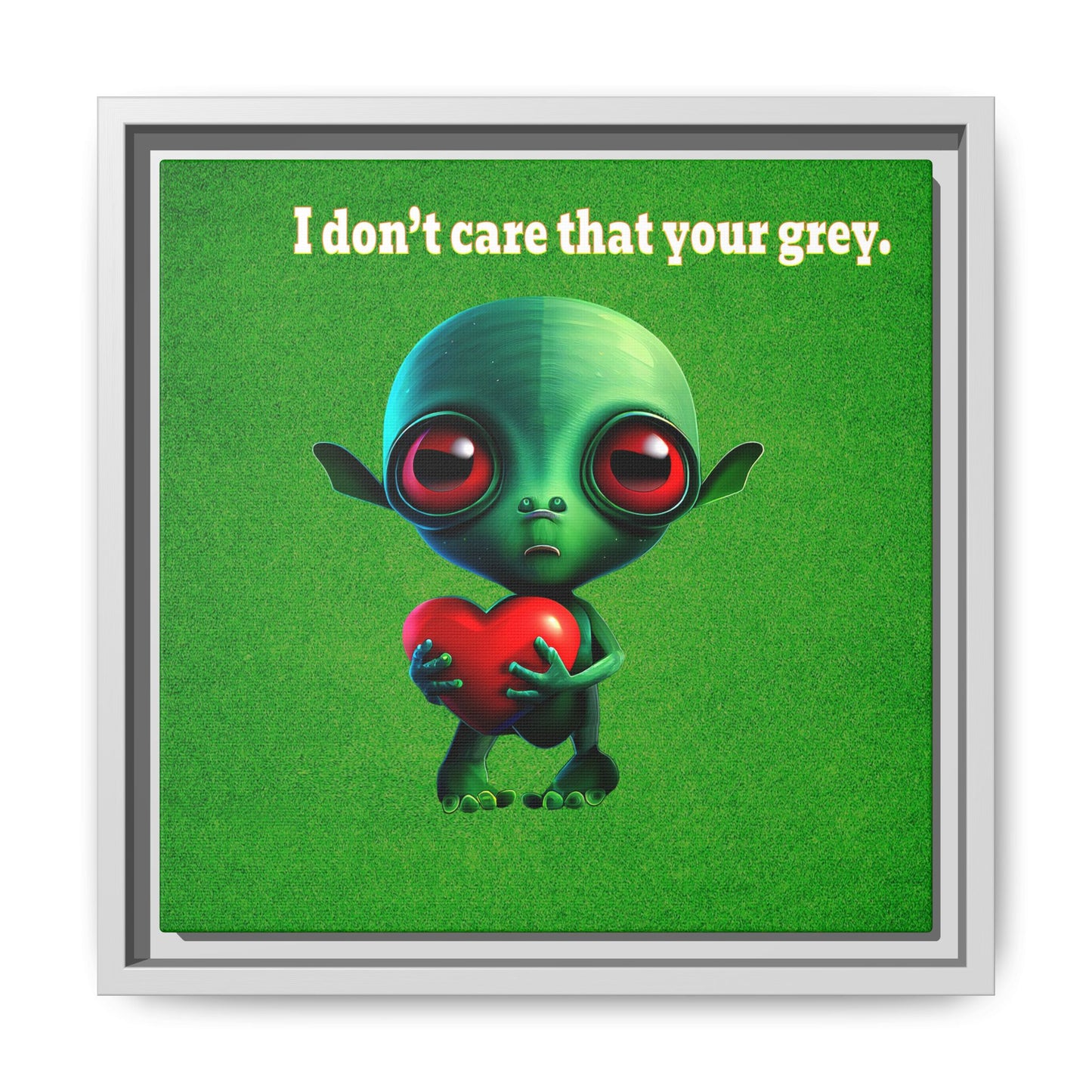 I don't care that your grey - framed canvas art (green turf)