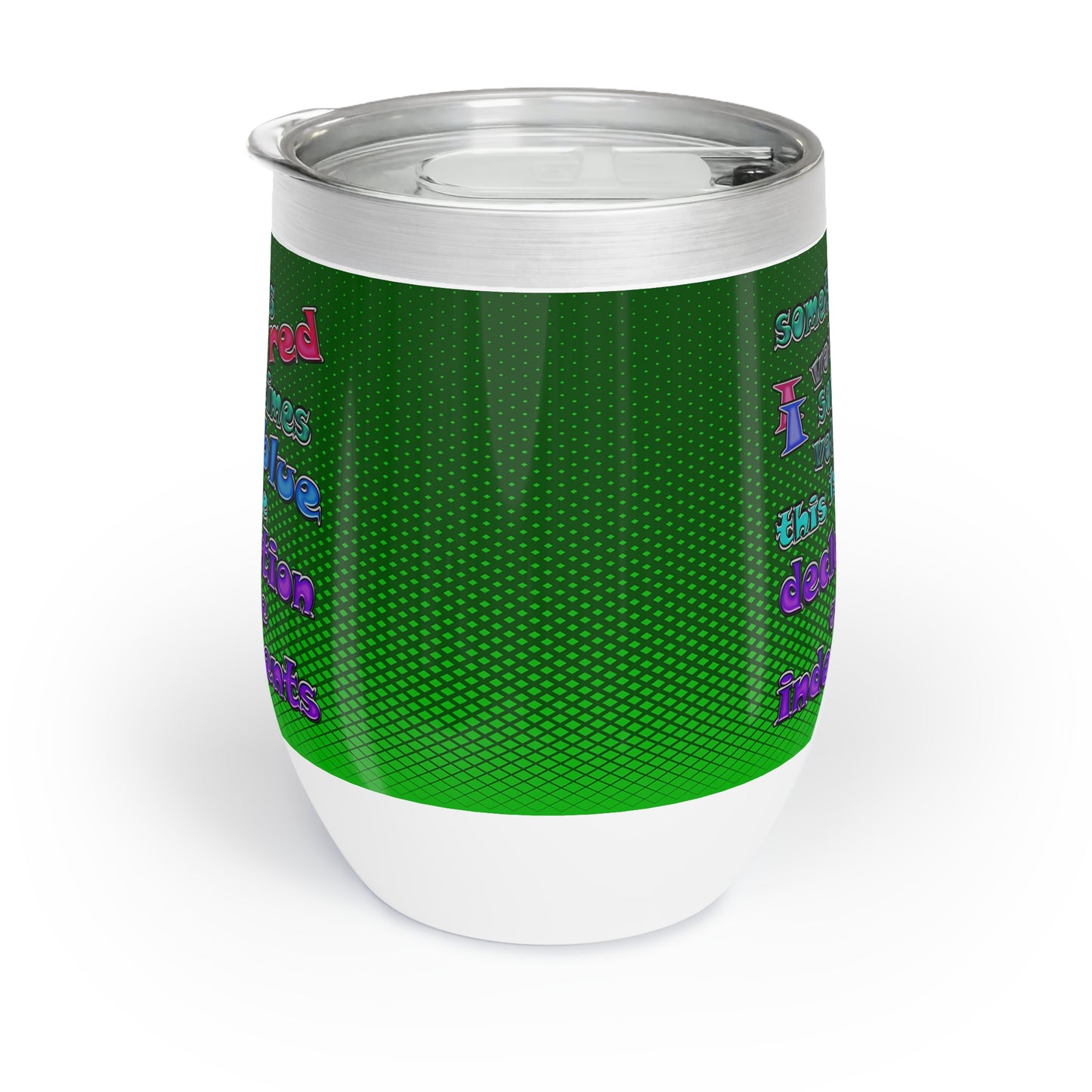 declaration of the independents - Chill Wine Tumbler (logo green)