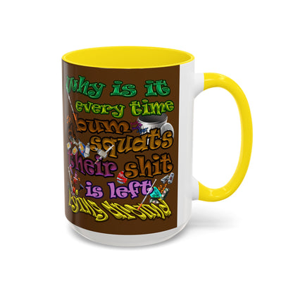 the bum's shit - Accent Mug (brown)