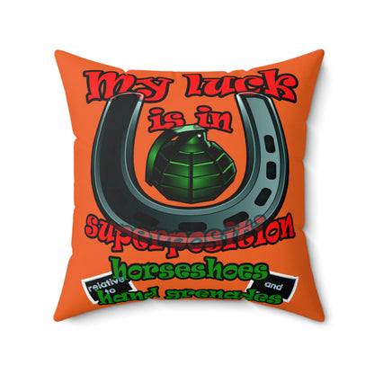 my luck - Spun Polyester Square Pillow - (orange)