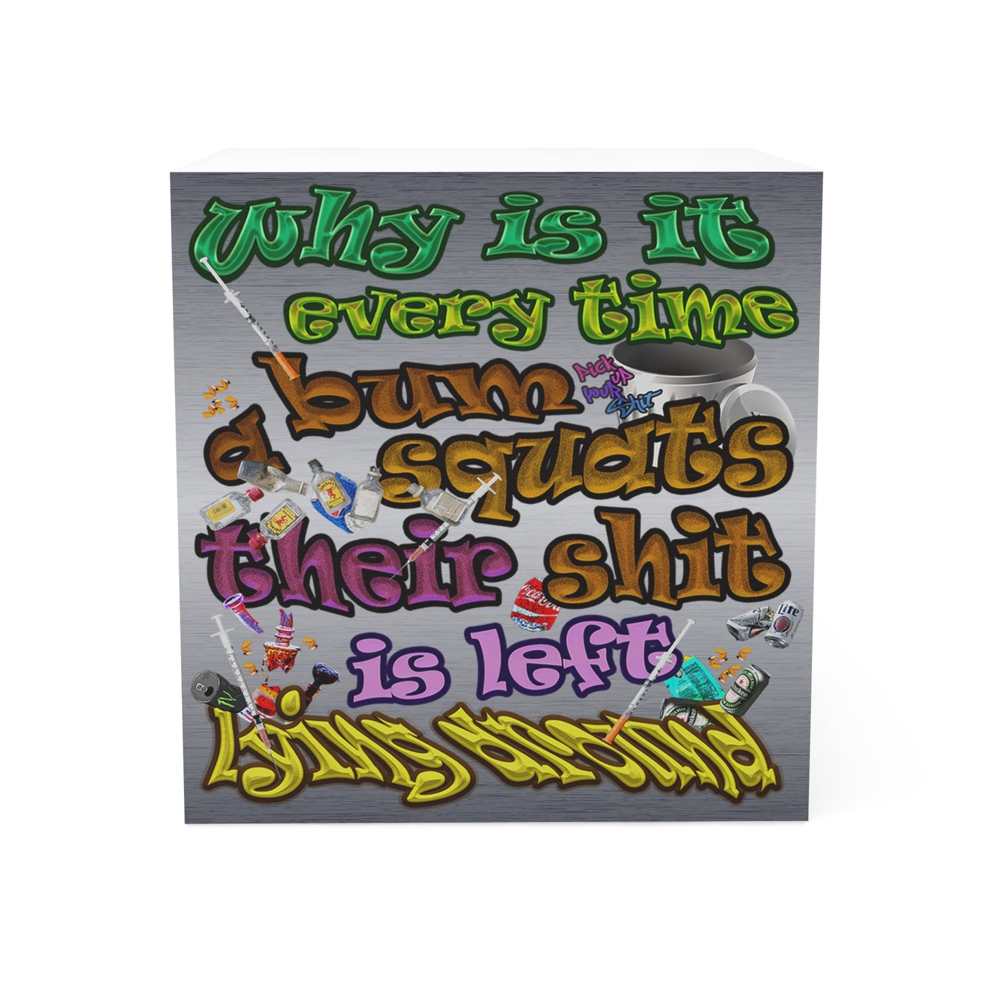 the bum's shit - note cube (brushed nickel)