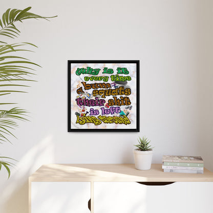 the bum's shit - framed canvas art (white marble)