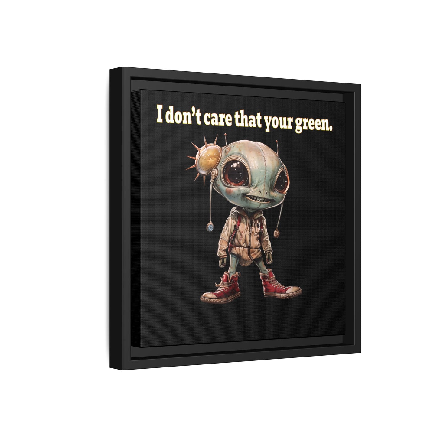I don't care that your green - framed canvas art (black)