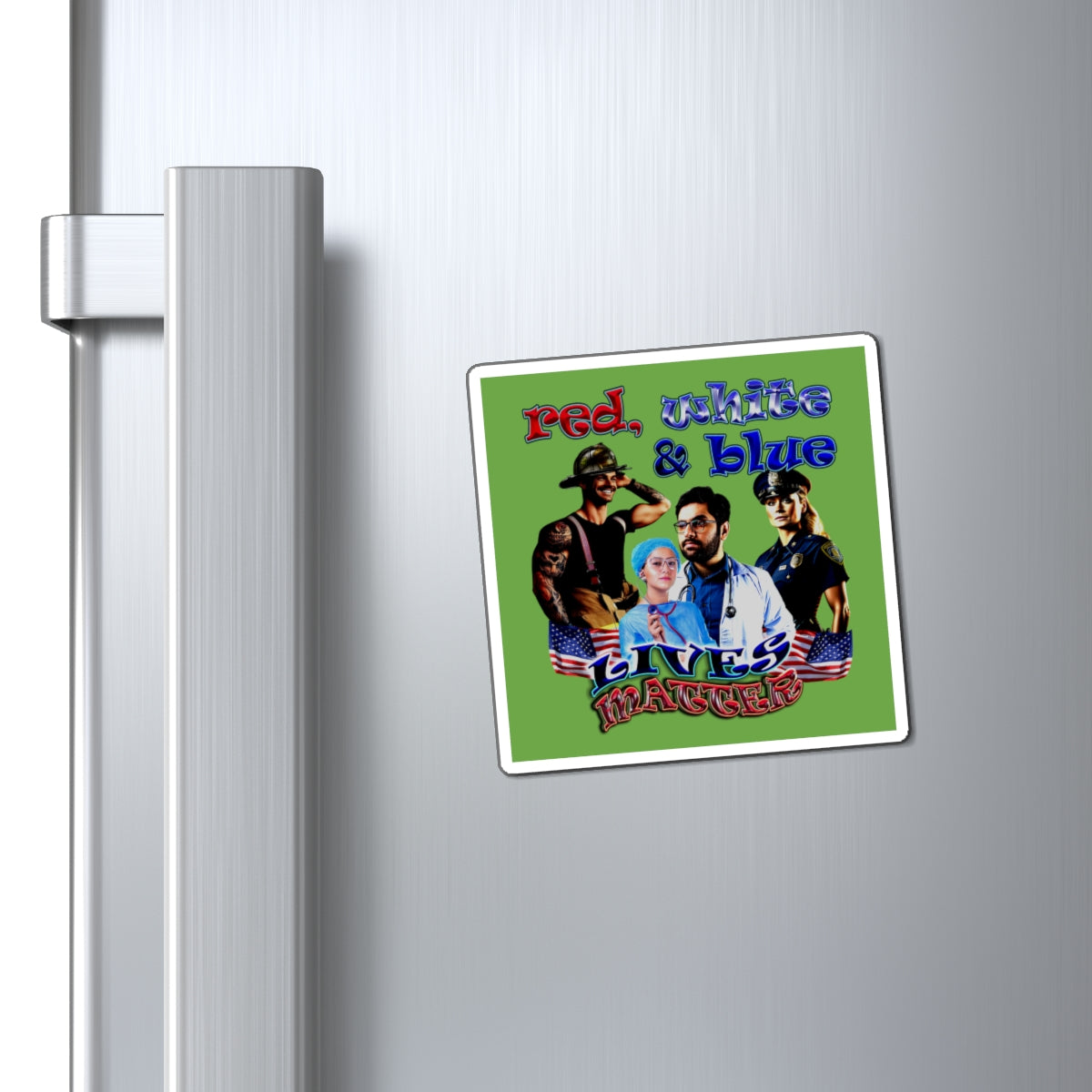 rw&b lives matter - Magnets - (green)