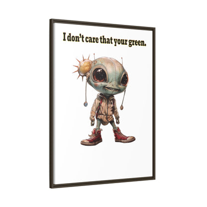 I don't care that your green - framed canvas art