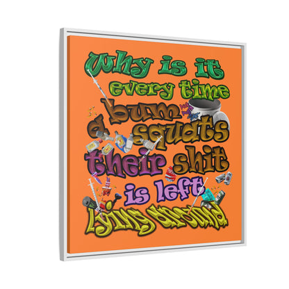 the bum's shit - framed canvas art (crusta)