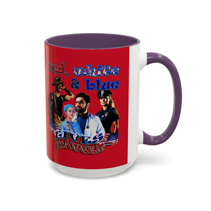 rw&b lives matter - Accent Mug (dark red)