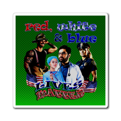 rw&b lives matter - Magnets - (logo green)