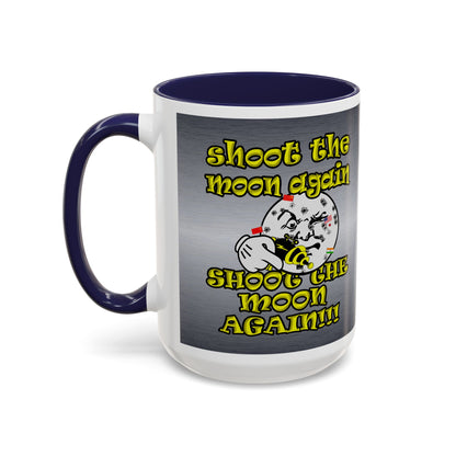 shoot the moon again - Accent Mug (brushed nickel)