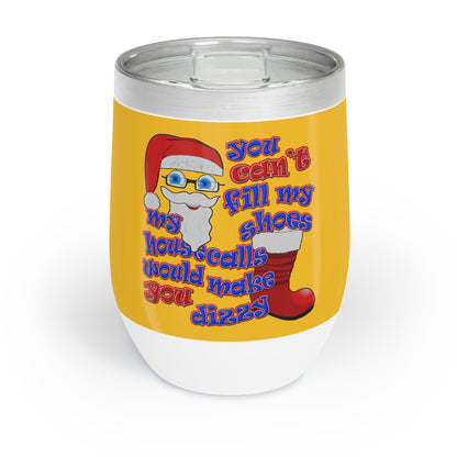 santa's shoes - Chill Wine Tumbler (yellow)