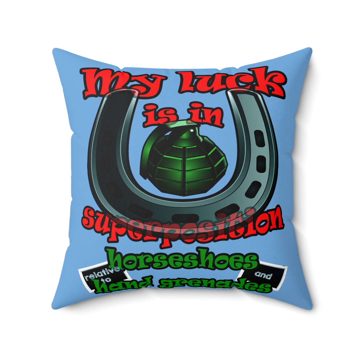 my luck - Spun Polyester Square Pillow - (light blue)