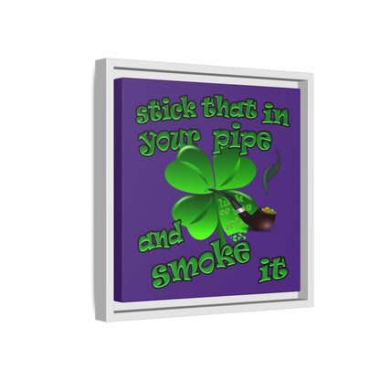 stick that in your pipe and smoke it - framed canvas art (purple)