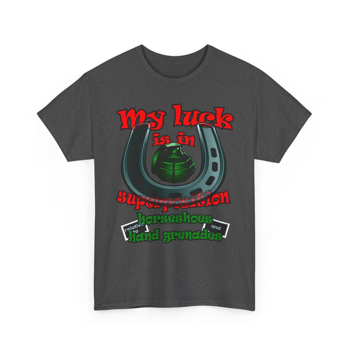 my luck - Unisex Heavy Cotton Tee