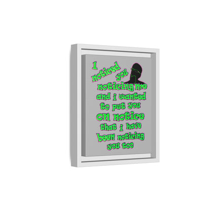 noticed you noticing - framed canvas art (light grey)