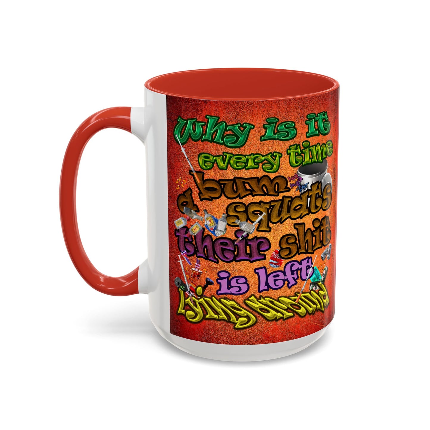 the bum's shit - Accent Mug (burnt orange)