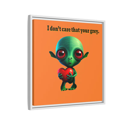 I don't care that your grey - framed canvas art (crusta)