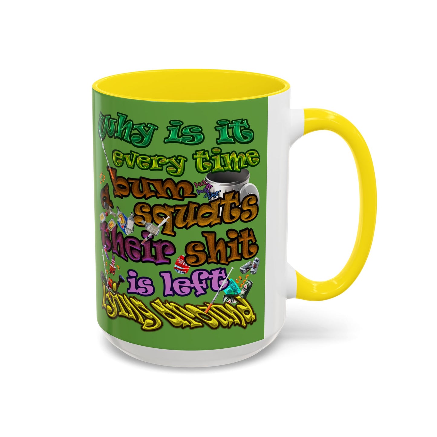 the bum's shit - Accent Mug (green)