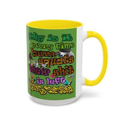 the bum's shit - Accent Mug (green)