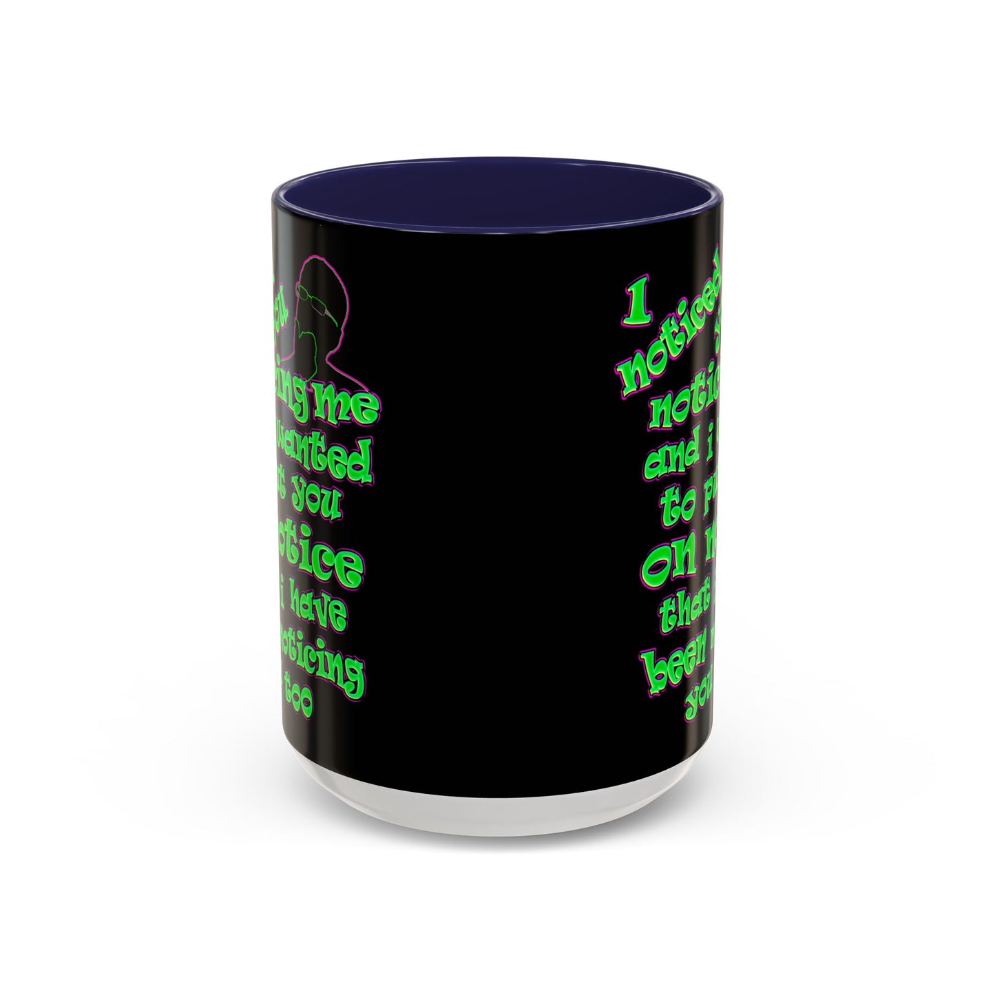 noticed you noticing - Accent Mug (black)