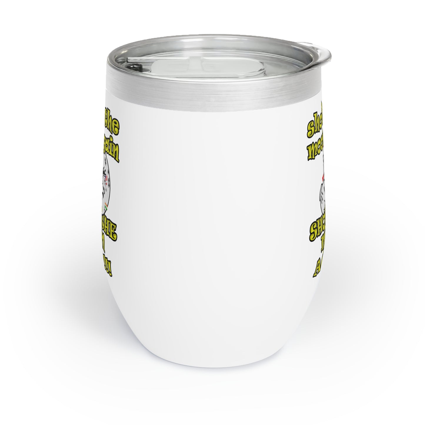 shoot the moon again - Chill Wine Tumbler