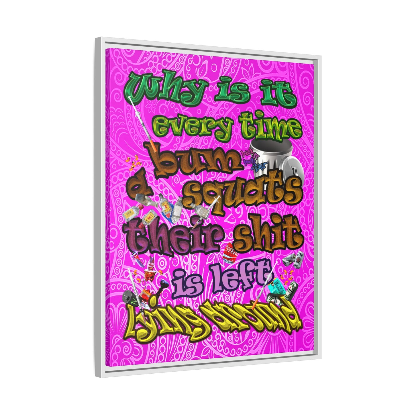 the bum's shit - framed canvas art (pink swirl)