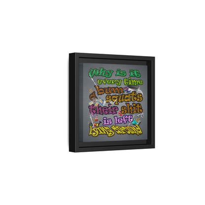 the bum's shit - framed canvas art (grey-light grey)
