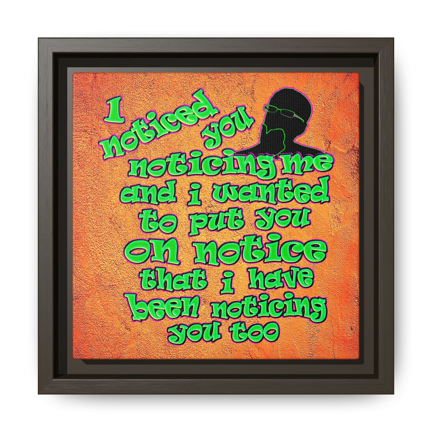 noticed you noticing - framed canvas art (burnt orange)