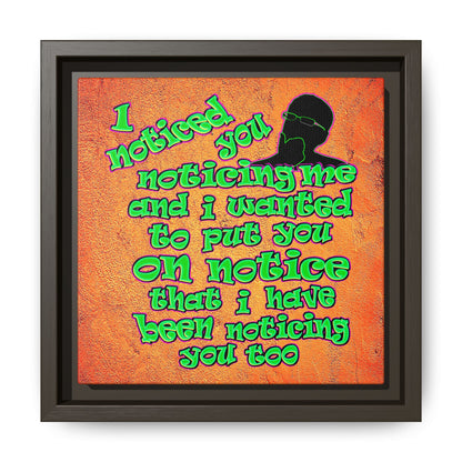 noticed you noticing - framed canvas art (burnt orange)