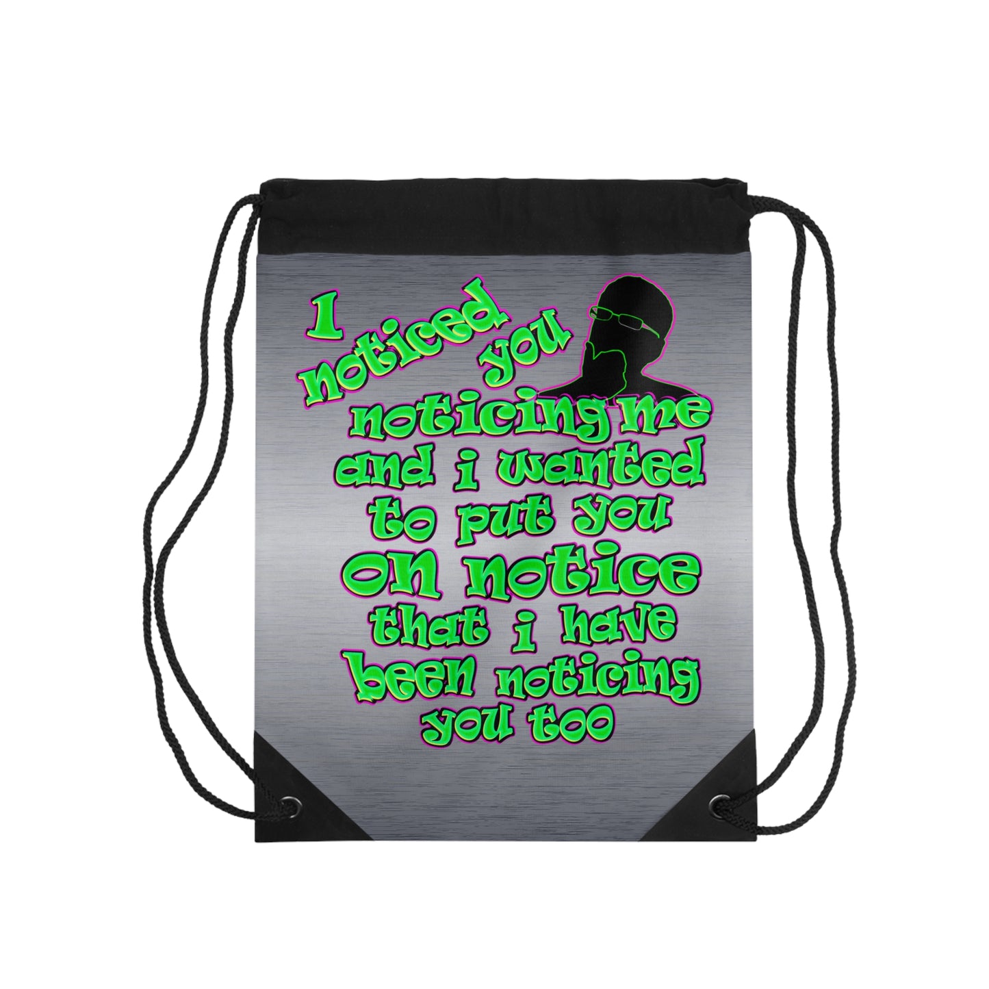 noticed you noticing - Drawstring Bag (brushed nickel)