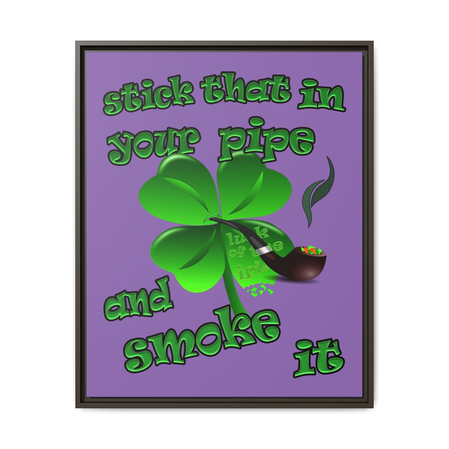 stick that in your pipe and smoke it - framed canvas art (light purple)