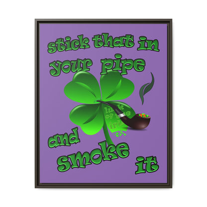 stick that in your pipe and smoke it - framed canvas art (light purple)