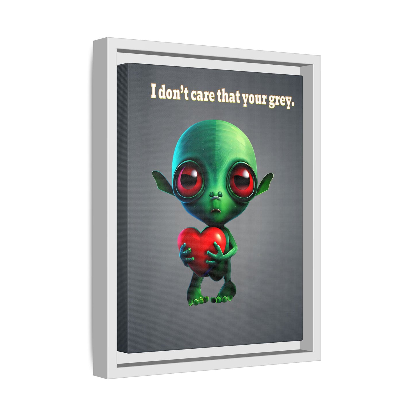 I don't care that your grey - framed canvas art (grey-light grey)