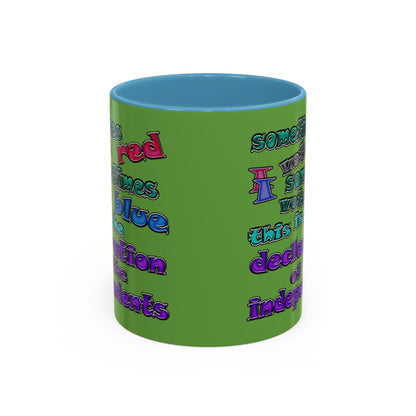 declaration of the independents - Accent Mug (green)
