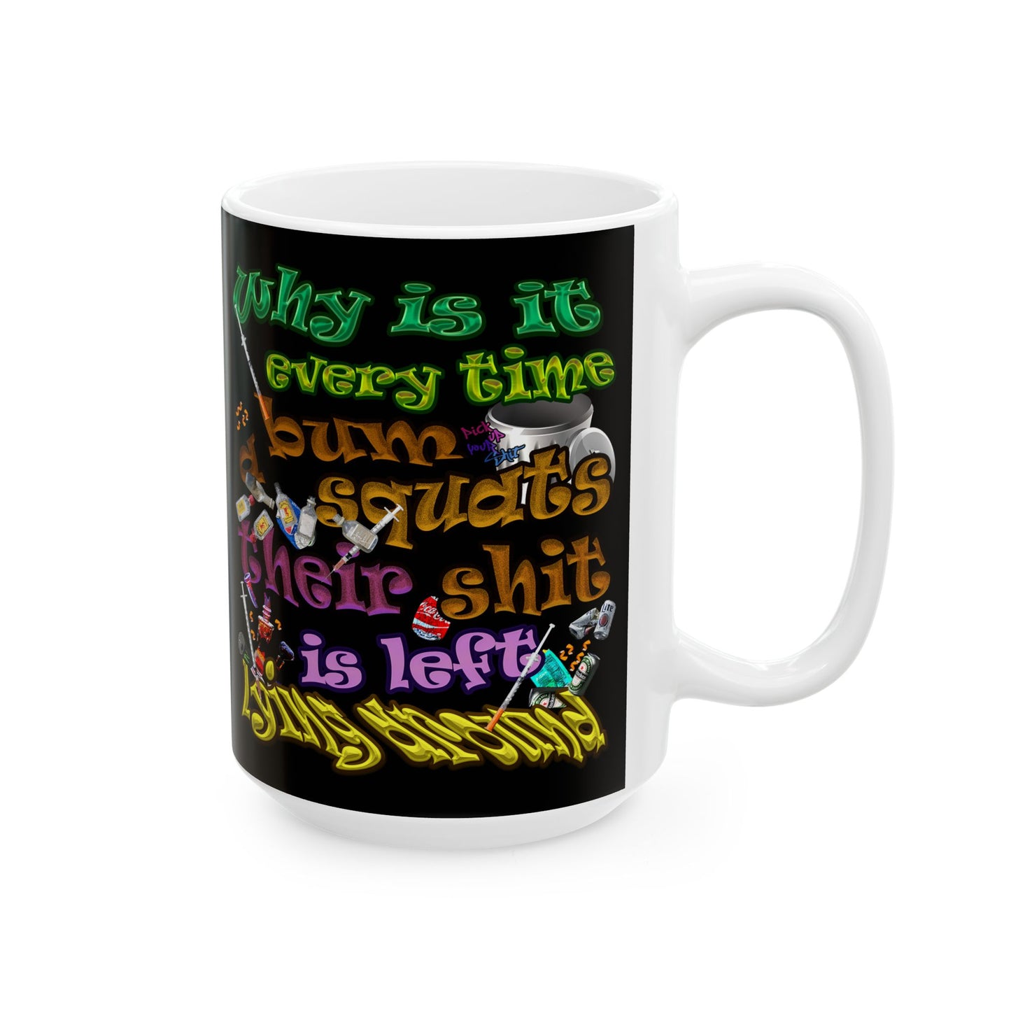 the bum's shit - White Mug (black)