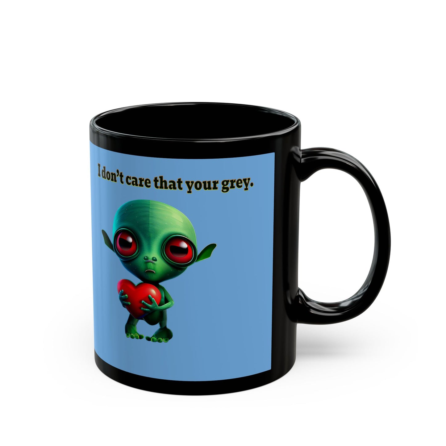 I don't care that your grey - Black Mug (light blue)