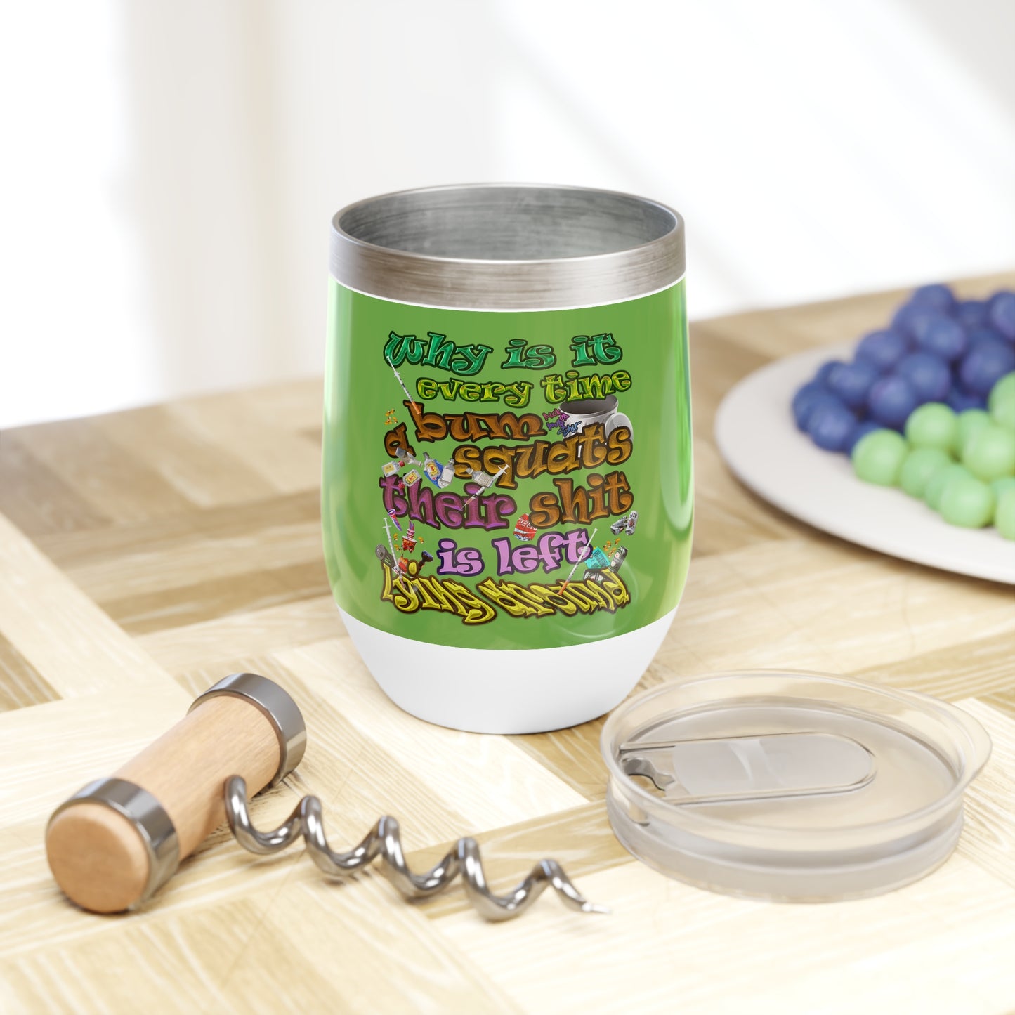 the bum's shit - Chill Wine Tumbler (green)